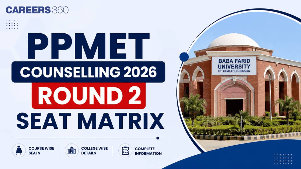 PPMET Counselling 2026 Round 2 Seat Matrix (August 26): College-Wise Seats